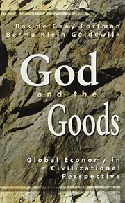 God and the goods : global economy in a civilizational perspective /