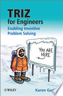 TRIZ for engineers enabling inventive problem solving /