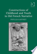 Constructions of childhood and youth in old French narrative