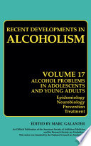 Recent Developments in Alcoholism Alcohol Problems in Adolescents and Young Adults /