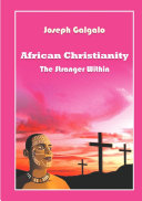 African Christianity the stranger within /