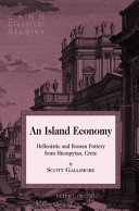 An island economy : Hellenistic and Roman Pottery from Hierapytna, Crete /