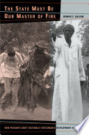 The state must be our master of fire how peasants craft sustainable development in Senegal /