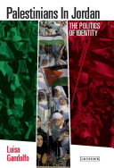 Palestinians in Jordan : the politics of identity /