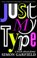 Just my type : a book about fonts /