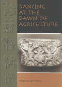 Dancing at the dawn of agriculture