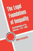 The legal foundations of inequality constitutionalism in the Americas, 1776-1860 /