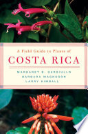 A field guide to plants of Costa Rica