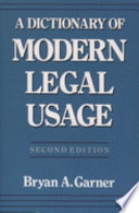 A dictionary of modern legal usage /