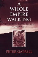 A whole empire walking refugees in Russia during World War I /