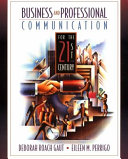 Business and professional communication for the 21st century /