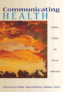 Communicating health : personal, cultural, and political complexities.