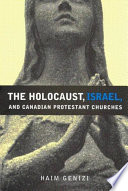 The Holocaust, Israel, and Canadian Protestant churches