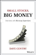 Small stocks, big money : interviews with microcap superstars /