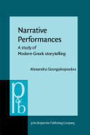 Narrative performances a study of modern Greek storytelling /