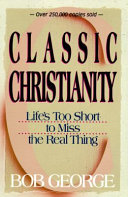 Classic Christianity /