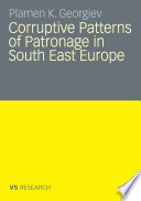 Corruptive Patterns of Patronage in South East Europe