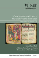 Catalogue of the Ethiopic Manuscript Imaging Project.