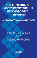 The function of assessment within psychological therapies a psychodynamic view /