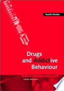 Drugs and addictive behaviour a guide to treatment /