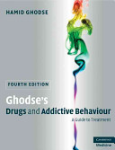 Ghodse's drugs and addictive behaviour a guide to treatment /