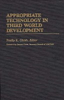 Approppriate technology in third world development /