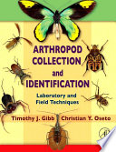 Arthropod collection and identification field and laboratory techniques /