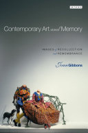 Contemporary art and memory images of recollection and remembrance /