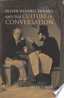 Oliver Wendell Holmes and the culture of conversation