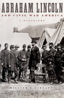 Abraham Lincoln and Civil War America a biography /