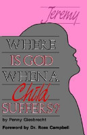 Where is God when a child suffers? /