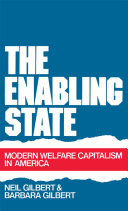 The enabling state modern welfare capitalism in America /