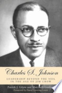Charles S. Johnson leadership beyond the veil in the age of Jim Crow /