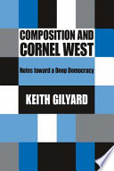 Composition and Cornel West notes toward a deep democracy /