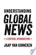 Understanding global news a critical introduction /