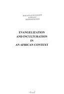 Evangelization and inculturation in an African context /