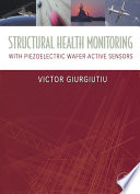 Structural health monitoring with piezoelectric wafer active sensors