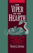 The viper on the hearth Mormons, myths, and the construction of heresy /