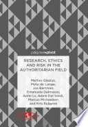 Research, Ethics and Risk in the Authoritarian Field