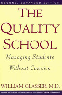 The quality school : managing students without coercion /
