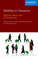 Mobility in transition migration patterns after EU enlargement /