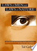Laws of men and laws of nature the history of scientific expert testimony in England and America /