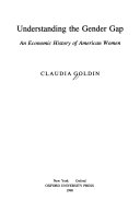 Understanding the gender gap : an economic history of American women /
