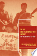 On the Cultural Revolution in Tibet the Nyemo Incident of 1969 /
