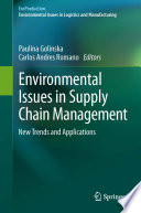 Environmental Issues in Supply Chain Management New Trends and Applications /