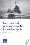 Sea power and American interests in the western Pacific