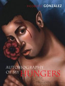 Autobiography of My Hungers /