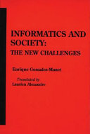 Informatics and society : the new challenges /