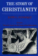 The story of Christianity : the early church to the dawn of the reformation /