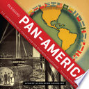 Designing Pan-America U.S. architectural visions for the Western Hemisphere /
